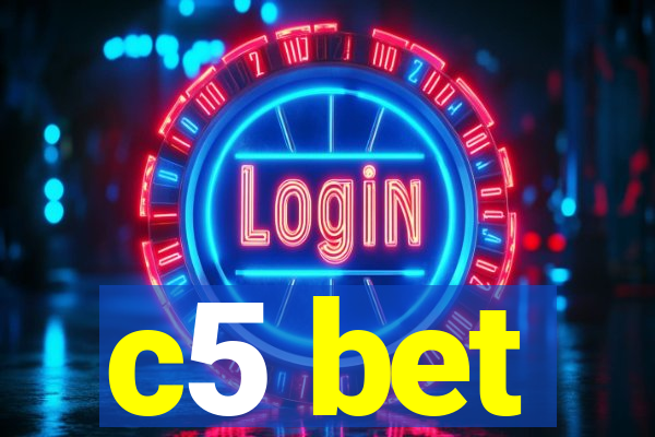 c5 bet